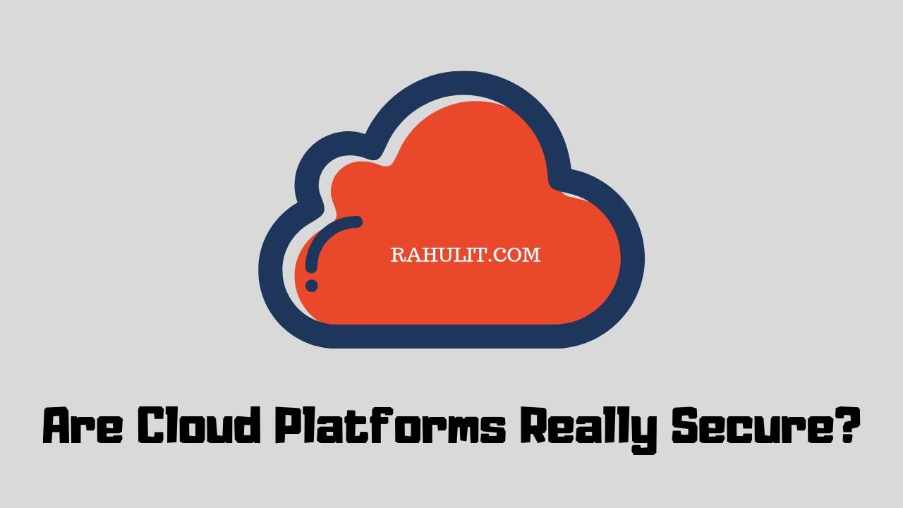 Anti Virus Software : Are Cloud Platforms Really Secure?