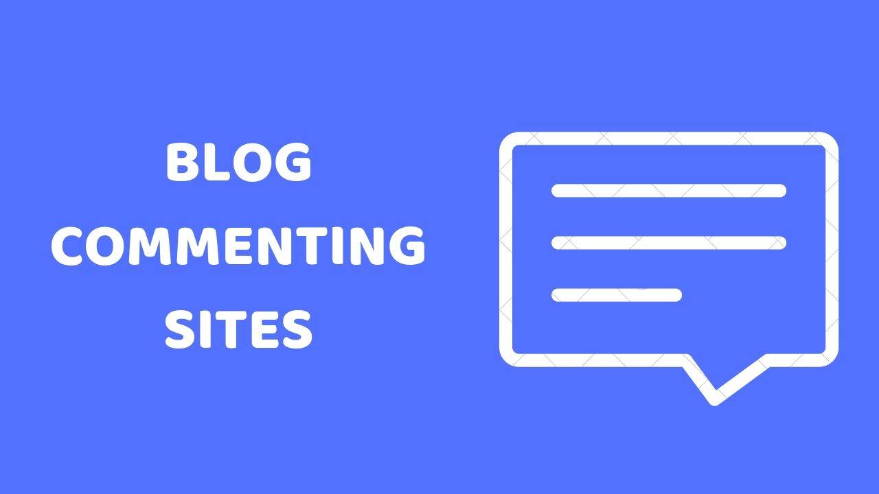 Blog Commenting Sites 2019